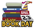 Books in a Pile, Calendar and Party Hat Celebrating Book Day, Vector Illustration