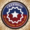 Round Button with Juneteenth Design to Celebrate this African-American Date, Vector Illustration Royalty Free Stock Photo