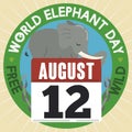 Button with Unchained Elephant and Calendar Promoting its World Day Celebration, Vector Illustration