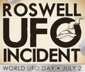 Scroll Commemorating the Crash of Roswell Incident in World UFO Day, Vector Illustration