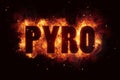 Pyro text flame flames burn burning hot explosion