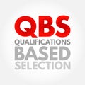 QBS - Qualifications Based Selection is a procurement process for the competitive selection of architectural and engineering Royalty Free Stock Photo