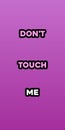 qoutes poster with word don't touch me