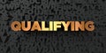 Qualifying - Gold text on black background - 3D rendered royalty free stock picture