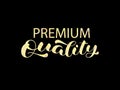 Quality brush lettering. Golden foil. Vector stock illustration for banner
