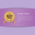 Quality Choice Special Price Best Offer Gold Label Royalty Free Stock Photo