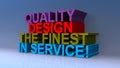 Quality design the finest in service on blue