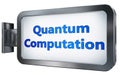 Quantum Computation on billboard background