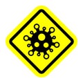 Quarantine biohazard Sign biological activity threat. Stop coronavirus.