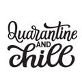 Quarantine and chill lettering