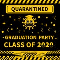 Quarantine Class of 2020 poster with cute cartoon virus. Social Distance Graduation Party concept. Coronavirus COVID-19 Pandemic.