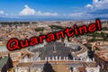 Quarantine in italy. View from Sant Peters Basilica in Vatican - Rome Italy Royalty Free Stock Photo