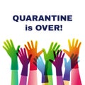 Quarantine is over. pandevic end. end the lockdown. coronavirus is finish. Hands up. multi-national group of people cheers with