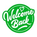 Quarantine over - welcome back sign
