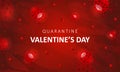 Quarantine Valentines day 2021. Coronavirus and holidays. Social media sticker of self-isolation. Distancing measures to