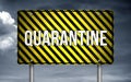 Quarantine - warning sign message illustration