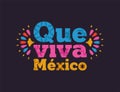 Que viva mexico text quote for mexican holiday Royalty Free Stock Photo