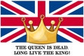 The Queen is dead. Long live the King Royalty Free Stock Photo