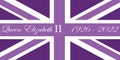 Queen Elizabeth II died 1926 - 2022 A tragic event, the end of an era. London, England