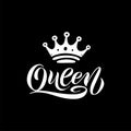 Queen word with crown. Hand lettering text vector illustration