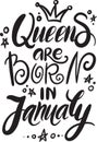 Queens are born in January - Typography illustration for kids or Birthday girls