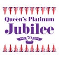 The Queens Platinum Jubilee 2022 - In 2022, Her Majesty The Queen will become the first British Monarch to celebrate a Platinum