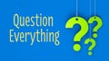 Question everything concept and 3d render. Royalty Free Stock Photo