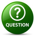 Question green round button