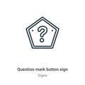 Question mark button sign outline vector icon. Thin line black question mark button sign icon, flat vector simple element Royalty Free Stock Photo