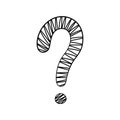 Question mark hand drawn in doodle style, vector illustration. Icon question symbol for print and design. Quiz and Exam