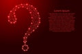 Question mark icon map from futuristic polygonal red lines and g