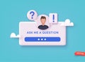 Question Sticker. Ask Me a Question. Social Media Element On Blue Background. 3D Web Vector Illustration