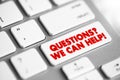 Questions? We Can Help! text button on keyboard, concept background Royalty Free Stock Photo
