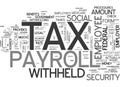 A Quick Guide To Payroll Tax Word Cloud Royalty Free Stock Photo