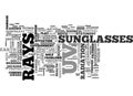 A Quick Guide To Sunglass Wear Why When And Where Word Cloud