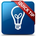 Quick tip (bulb icon) blue square button red ribbon in corner