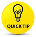 Quick tip (bulb icon) yellow round button