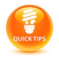Quick tips (bulb icon) glassy orange round button