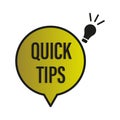 Quick tips icon. Idea bulb symbol. Yellow speech bubble. Vector advice illustration. Royalty Free Stock Photo