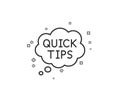 Quick tips line icon. Helpful tricks speech bubble sign. Vector