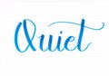 `Quiet` hand lettering in blue with black dots