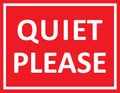 Quiet please sign. Silence icon. Silence request poster. Red note symbol is silent isolated on background. Do not disturb. Dont sp Royalty Free Stock Photo