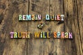 Quiet silent truth speak learn listening observation patience silence confidence