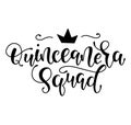 Quinceanera squad black lettering for Latin American girl 15 birthday celebration. Vector illustration isolated on white