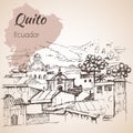 Quito hand drawn sketch. Ecuador.