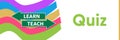 Quiz Learn Teach Colorful Waves Arrows