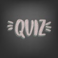 Quiz handwritten lettering on chalkboard card. Vector illustration. Royalty Free Stock Photo