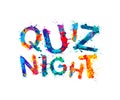 Quiz night. Words of splash paint letters