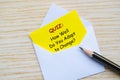 A quiz relating to how well do you adapt to change. Process improvement concept