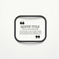 Quotation frame box for your message